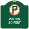 Signmission No Parking Symbol Within 30 Feet Heavy-Gauge Aluminum Architectural Sign, 18" x 18", G-1818-22690 A-DES-G-1818-22690 - alternate 1